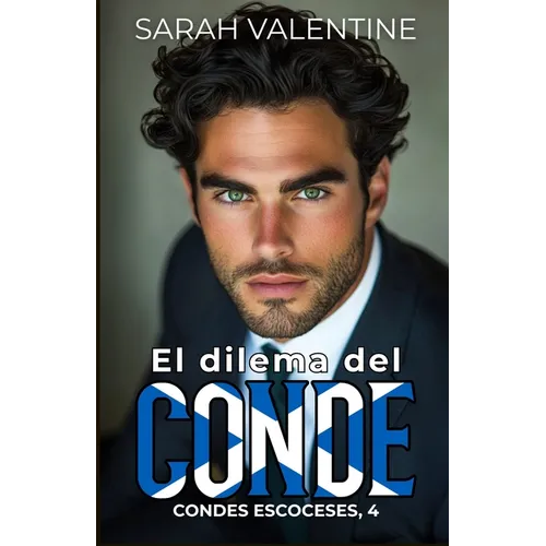 El dilema del conde: Una romántica historia de amor entre herencias y venganzas