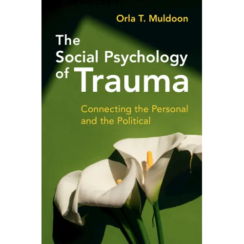 The Social Psychology of Trauma
