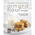 Almond Flour Recipes: Take You Nutty-Ness to Another Level
