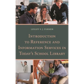 Introduction to Reference and Information Services in Today's School Library