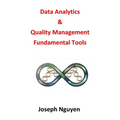 Data Analytics and Quality Management Fundamental Tools