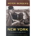 Meyer Berger's New York: A Great Reporter's Love Affair with a City
