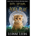 Fluffy, Flip Flops, and Foul Play: A Cozy Magic Midlife Mystery