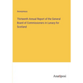 Thirteenth Annual Report of the General Board of Commissioners in Lunacy for Scotland