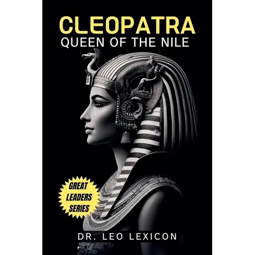 Cleopatra: Queen of the Nile