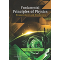 Fundamental Principles of Physics: Measurement and Mechanics