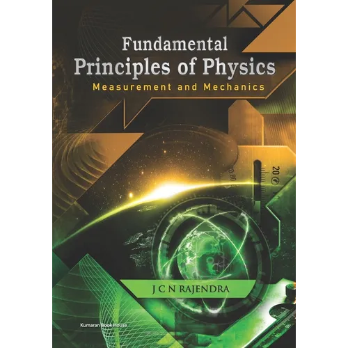 Fundamental Principles of Physics: Measurement and Mechanics