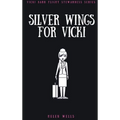 Silver Wings for Vicki