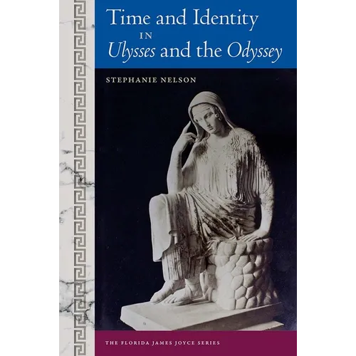 Time and Identity in Ulysses and the Odyssey