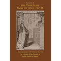 The Life of the Venerable Anne of Jesus: Companion of St. Teresa of Avila