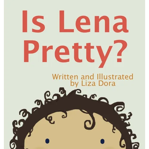 Is Lena Pretty?