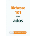 Richesse 101 pour ados