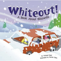 Whiteout!: A Book about Blizzards