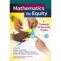 Mathematics for Equity: A Framework for Successful Practice