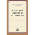 Myths and Legends of All Nations