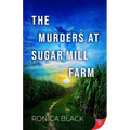 The Murders at Sugar Mill Farm