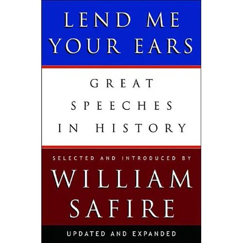 Lend Me Your Ears: Great Speeches in History