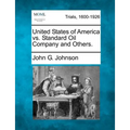 United States of America vs. Standard Oil Company and Others.