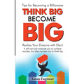 Think Big Become Big