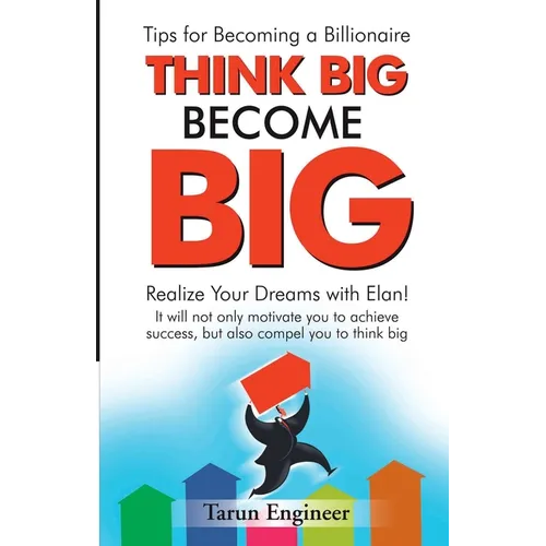 Think Big Become Big