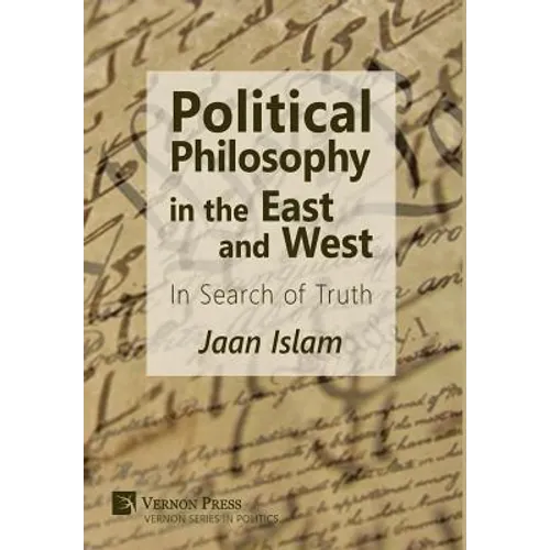 Political Philosophy in the East and West: In Search of Truth
