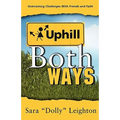 Uphill Both Ways