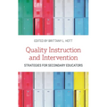 Quality Instruction and Intervention Strategies for Secondary Educators