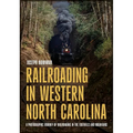 Railroading in Western North Carolina