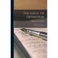 The Logic of Definition: Explained and Applied