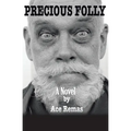 Precious Folly