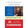 Rome Wasn't Burnt in a Day: The Real Deal on How Politicians, Bureaucrats, and Other Washington Barbarians Are Bankrupting America