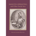 Smooth Operating and Other Social Acts