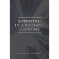 Surviving in a Buoyant Economy