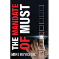 The Mandate of Must