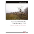 Ethnography of Selected Weeds of Telugu Speaking Land of India