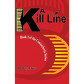 A Kill Line: Book 1 of the Comancheria Series