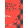 Research Directions in Data and Applications Security: Ifip Tc11 / Wg11.3 Sixteenth Annual Conference on Data and Applications Security July 28-31, 20