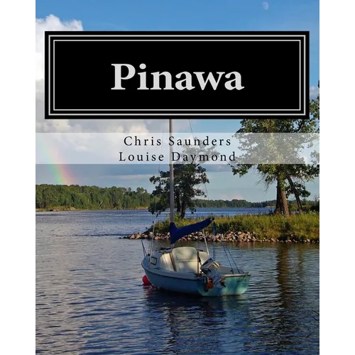 Pinawa: Fifty Years of Families, Friends and Memories
