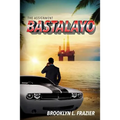 Bastalayo: The Assignment