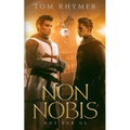 Non Nobis: Not For Us