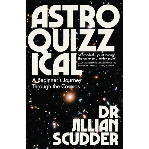 Astroquizzical: A Beginner's Journey Through the Cosmos