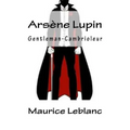 Arsène Lupin, Gentleman-Cambrioleur (French Edition)