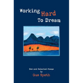 Working Hard To Dream