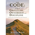 The CODE: A Fable About Unlocking Your Fullest Potential