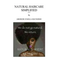 Natural hair care simplified