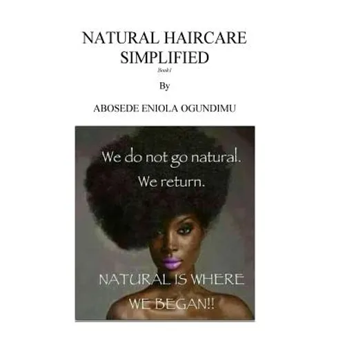 Natural hair care simplified
