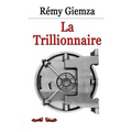 La Trillionnaire
