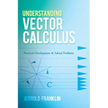 Understanding Vector Calculus: Practical Development and Solved Problems