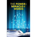 The Power & Miracle Of Words