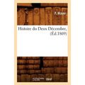 Histoire Du Deux Décembre, (Éd.1869)